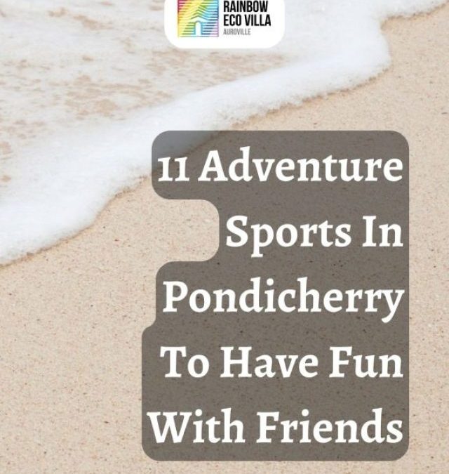 11 Adventure Sports In Pondicherry To Have Fun With Friends