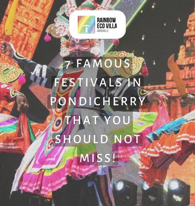 7 Famous Festivals in Pondicherry That You Should Not Miss!