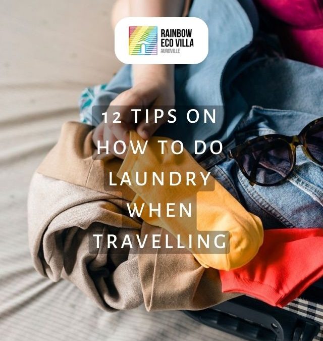 12 Tips On How To Do Laundry When Travelling