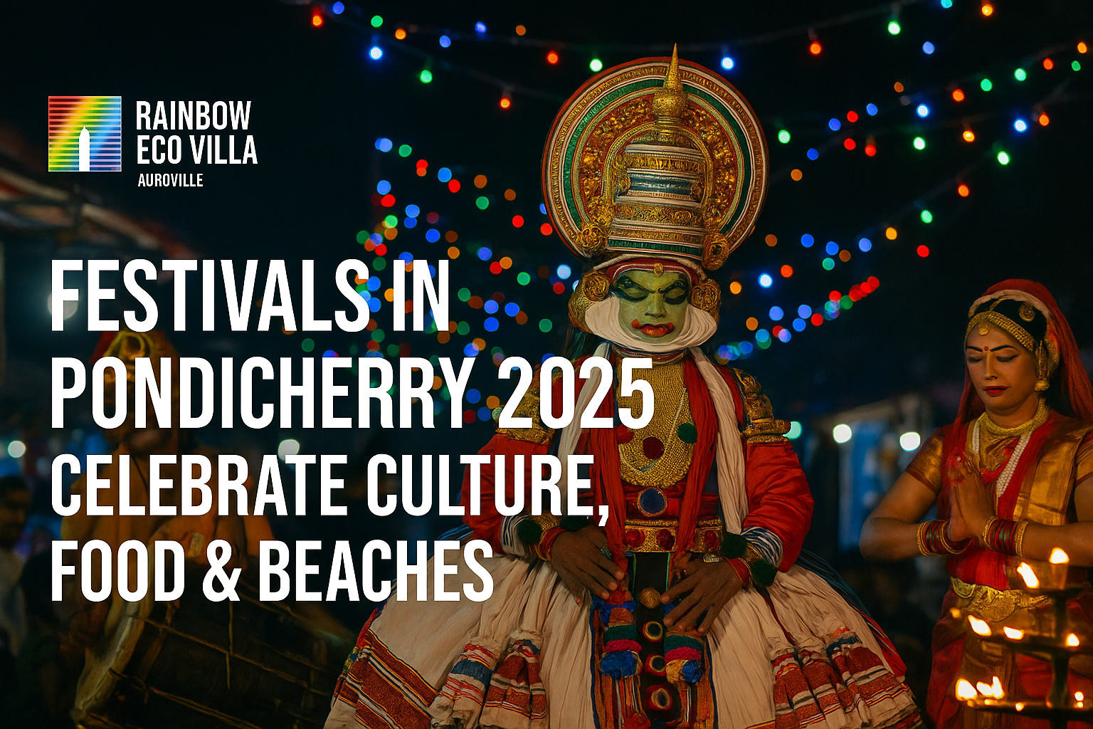 Festivals in Pondicherry August 2025 | Celebrate Culture, Food & Beaches
