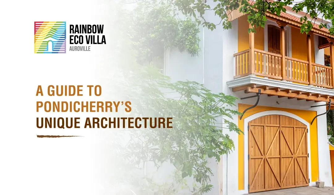 A Guide to Pondicherry’s Unique Architecture