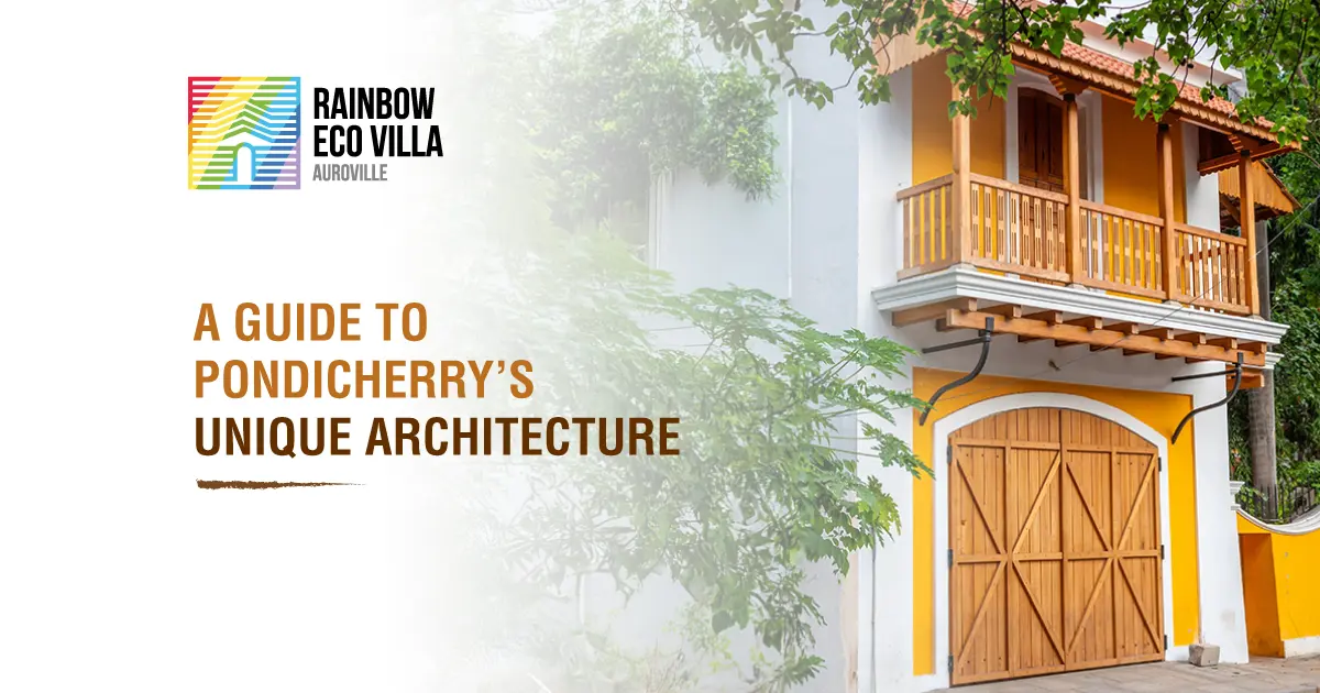 A Guide to Pondicherry’s Unique Architecture