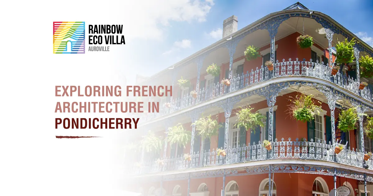 Exploring French Architecture in Pondicherry