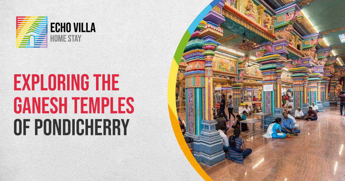 Exploring the Ganesh Temples of Pondicherry