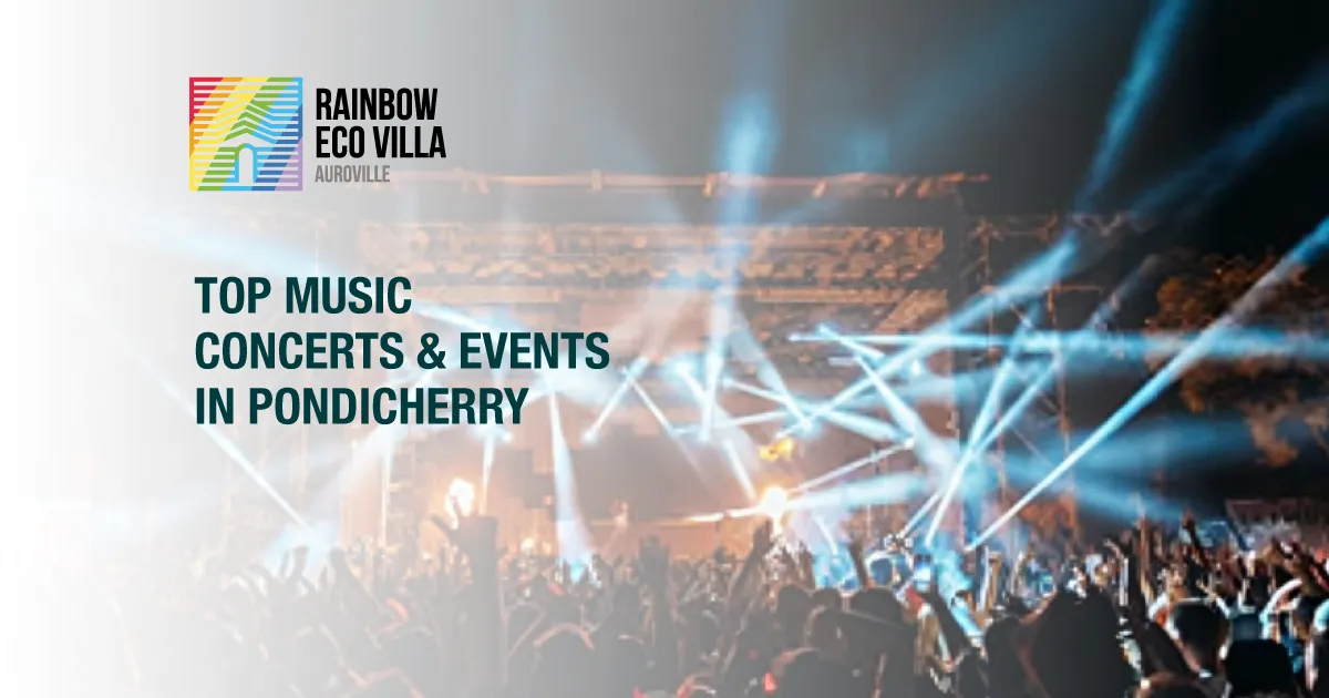 Top Events and Music Concert in Pondicherry: A Complete Guide for Music Lovers