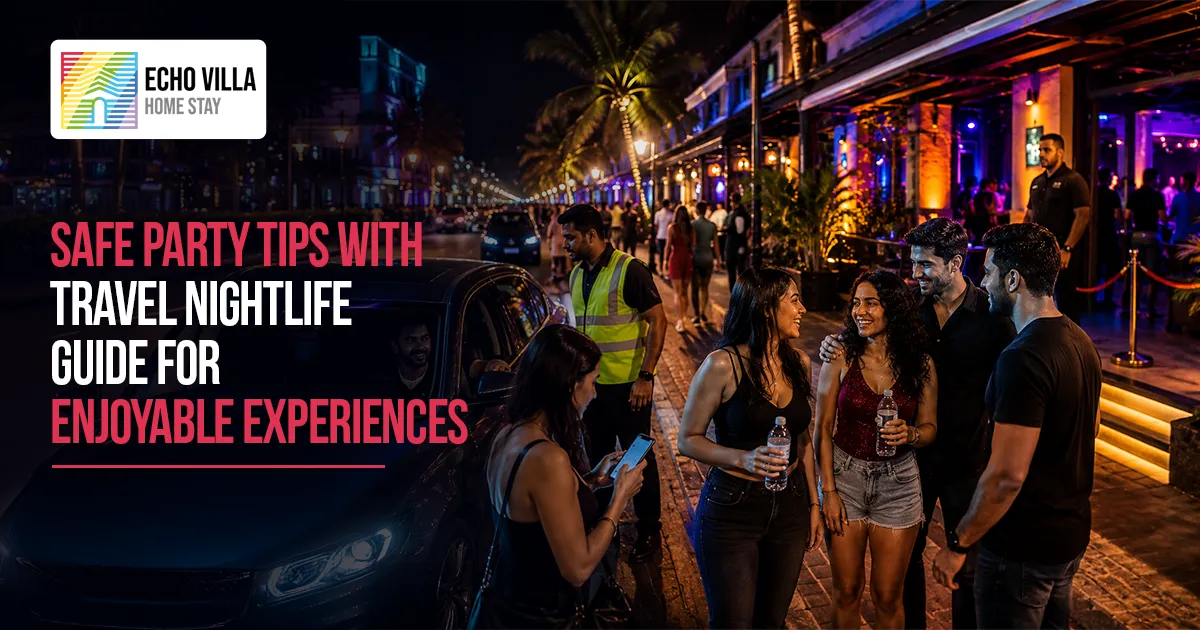safe party tips with travel nightlife guide for enjoyable experiences